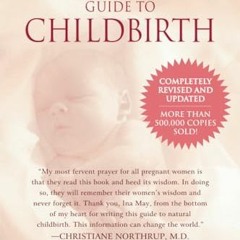 [READ PDF] Ina May's Guide to Childbirth Updated With New Material