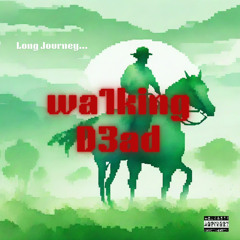 wa1kingD3ad(feat.KOH)