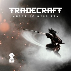 Tradecraft 'Musashi' [Locked Up Music]