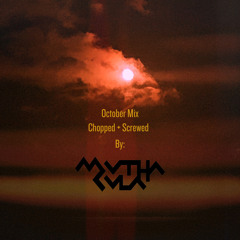 October Chopped & Screwed Mix