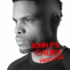 John P's Caddy Freestyle