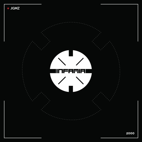 INF034 - JGMZ  "2000" (Original Mix)(Preview)(Infamia Records)(Out Now)