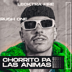 Chorrito Pa Las Animas - Feid (Lecktra Fire - Rush One Bootleg)