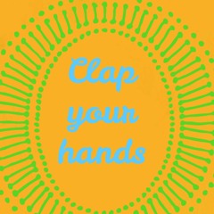 CLAP YOUR HANDS (A TRIBUTE)