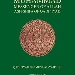 Read KINDLE PDF EBOOK EPUB Muhammad Messenger of Allah by  Qadi Iyad ✔️