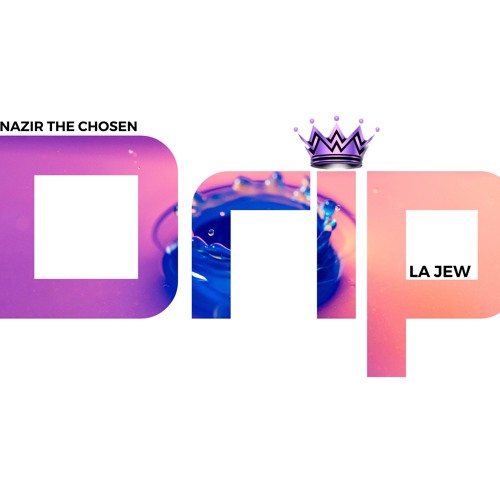 Drip FT LA JEW Prod. Baso