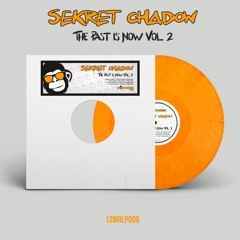 [13MRD006] Sekret Chadow - The Past In Now Vol.2 [*128 Kbps Demo]