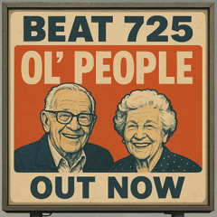 Beat 725 - Ol' People