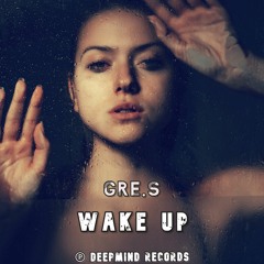 Gre.S - Wake Up (Original Mix)