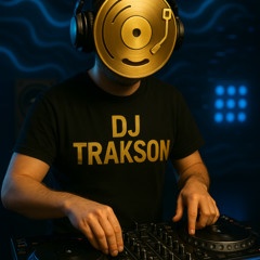 Dj Trakson Dame Un Track