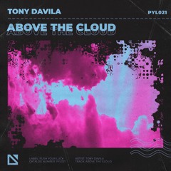 Tony Davila - Above The Cloud