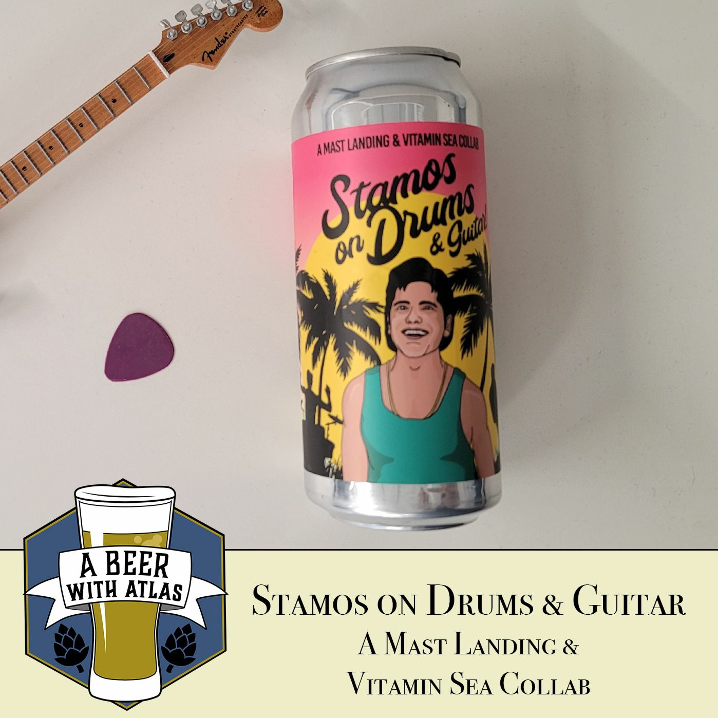 Stamos on Drums and Guitar | DDH DIPA Collab - A Beer with Atlas 154