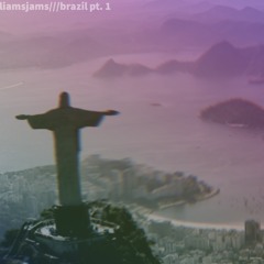 Brazil Pt. 1