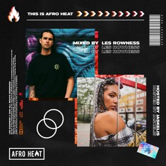 AFRO HEAT VOL. 2 - MIXED BY LES ROWNESS