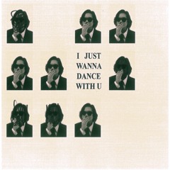 I Just Wanna Dance With You