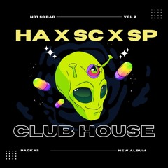 [Pack #2] - Club House - HA X SC X SP - NOT SO BAD