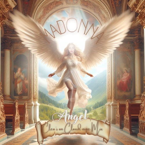 Madonna - Angel (Cleo's on Cloud nine MIX)