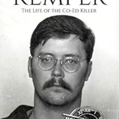 ACCESS EPUB 🖋️ Edmund Kemper: The Life of the Co-Ed Killer (Biographies of Serial Ki