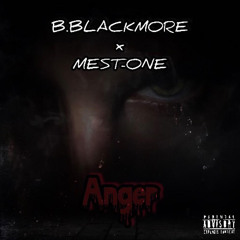 B.Blackmore x MEST ONE ANGER