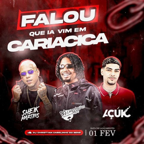 MC SHEIK MARTINS & AÇUK - FALOU QUE IA VIM EM CARIACICA {DJ CHRISTYAN CABELINHO DO BENÉ}