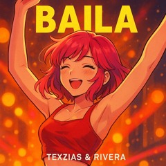 Texzias & Rivera - Baila