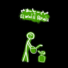 Ya Salam (El Waili Remix) [feat. Marwan Moussa]