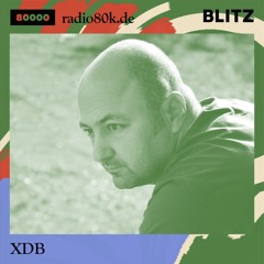 Radio 80000 x Blitz Take Over — XDB [31.10.20]