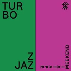 Turbojazz x Ptwschool: Weekend Mixtape #71