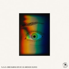 N.A.O - Dreaming (ft. Clarence Clive)