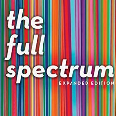 [READ] EBOOK 💛 The Full Spectrum: A New Generation of Writing About Gay, Lesbian, Bi