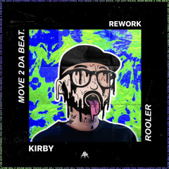 Rooler - Move 2 Da Beat (Kirby Rework) (Free Download)