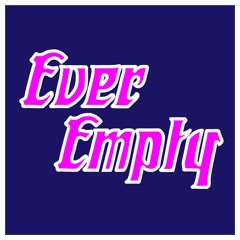 Ever Empty