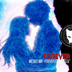 Forever - Michael Mayo feat. KVSTELLV
