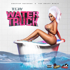 Teejay - Water Truck (Fast)