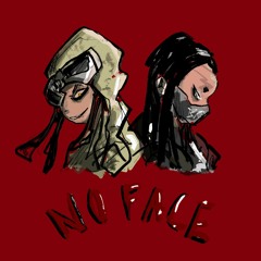 NO FACE! w/ Menma [prod. Scarlet Painter]