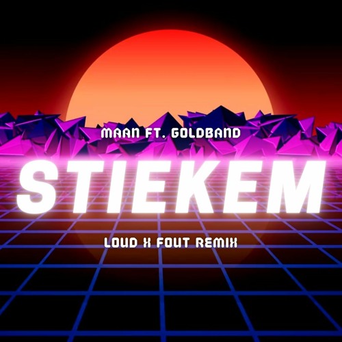 Stiekem (LOUD X FOUT REMIX)