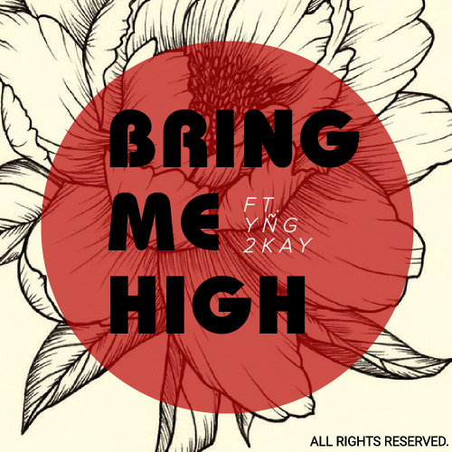 Bring Me High