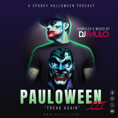 DJ PAULO - PAULOWEEN III (FREAK AGAIN) Peak - House- Bigroom (October 2023)