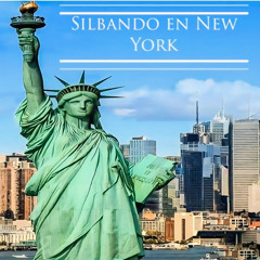 Silbando en New York