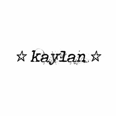 ☆ kaylan ☆
