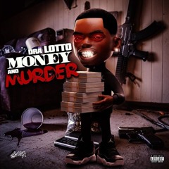 Dra Lotto - Ain't Goin No Where