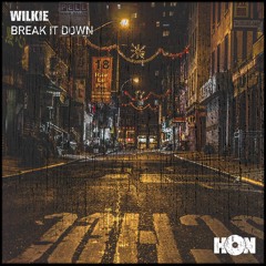 Wilkie - Break It Down [Free Download]