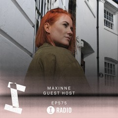 Toolroom Radio EP575 - Presented by Maxinne