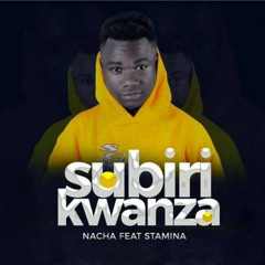 Subiri Kwanza (feat. Stamina)