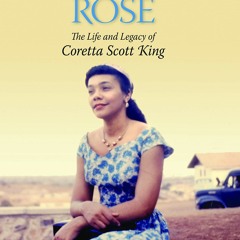 DOWNLOAD ⚡️ eBook Desert Rose The Life and Legacy of Coretta Scott King