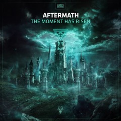 Aftermath - The Moment Has Risen