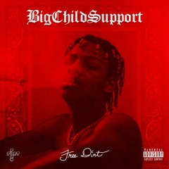 Big Child Support - Ain't On Shit