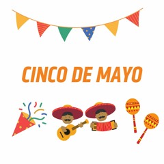 Cinco De Mayo