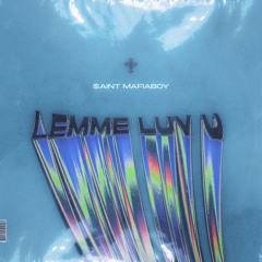 Lemme Luv U by  $ain’t Mafiaboy