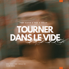Indila - Tourner Dans le vide (Techno Bootleg)